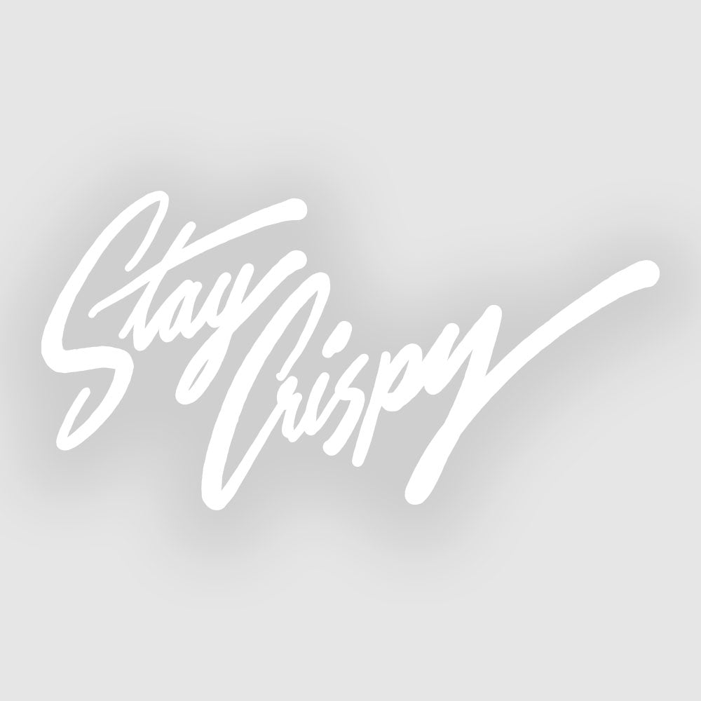 Stay Crispy Sticker