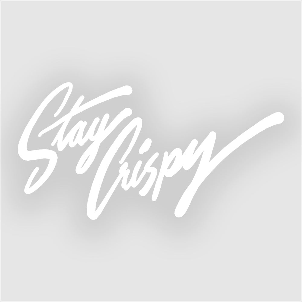 Stay Crispy Sticker